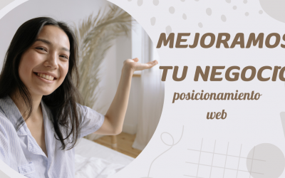 Mejoramos tu Negocio con Posicionamiento Web