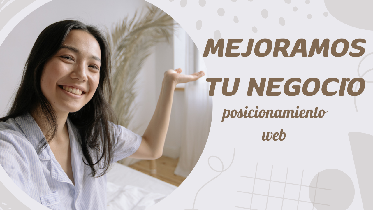 Mejoramos tu Negocio con Posicionamiento Web